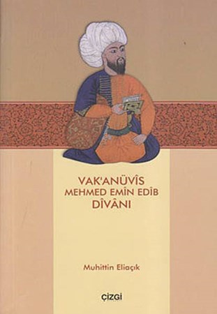 Vakanüvis Mehmed Emin Edib Divanı