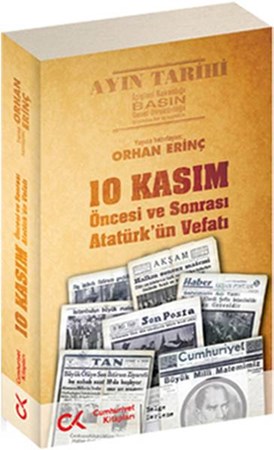10 Kasım Öncesi Ve Sonrası Atatürk'ün Vefatı