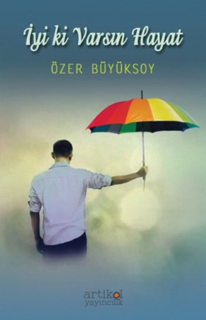 İyi Ki Varsın Hayat