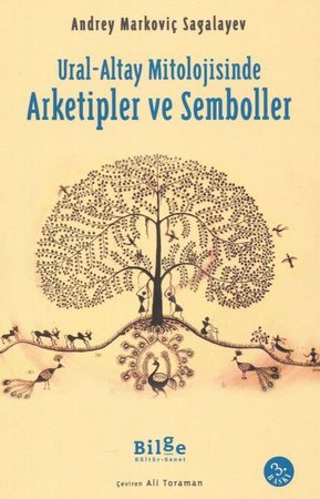 Ural-Altay Mitolojisinde Arketipler ve Semboller