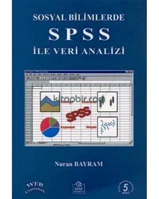 Sosyal Bilimlerde Spss Ile Veri Analizi