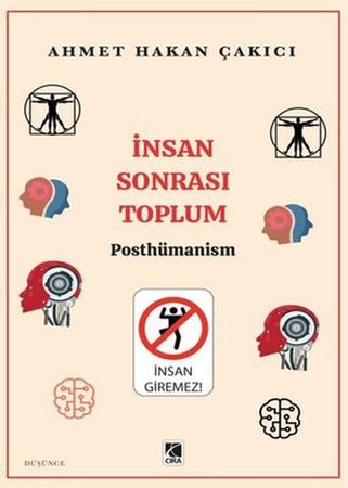 İnsan Sonrası Toplum - Posthümanism