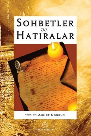 Sohbetler Ve Hatıralar