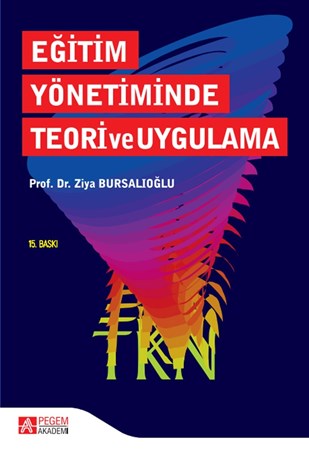 Eğitim Yönetiminde Teori Ve  Uygulama