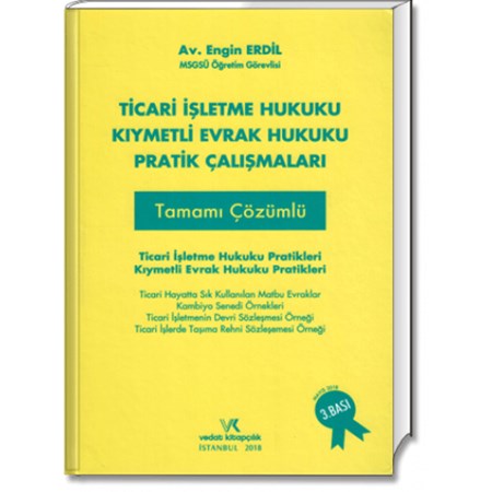 Ticari İşletme Hukuku Kıymetli Evrak Hukuku Pratik Çalışmaları Tamamı Çözümlü