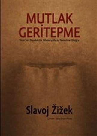 Mutlak Geritepme - Yeni Bir Diyalektik Materyalizm Temeline Doğru