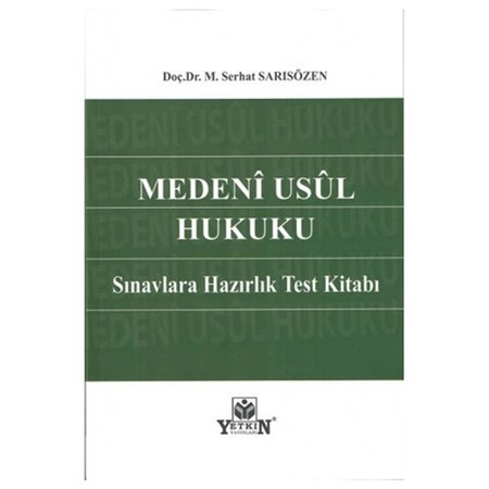 Medeni Usul Hukuku Sınavlara Hazırlık Test Kitabı