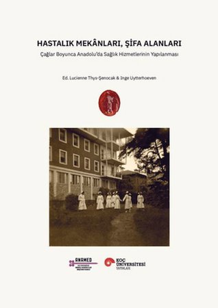 Hastalık Mekânları, Şifa Alanları