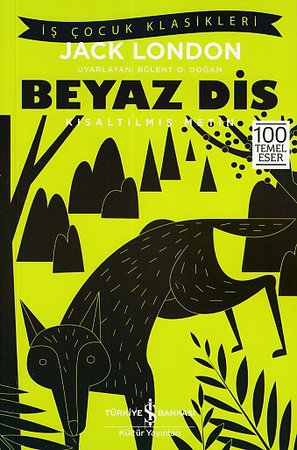 Beyaz Diş - Kısaltılmış Metin