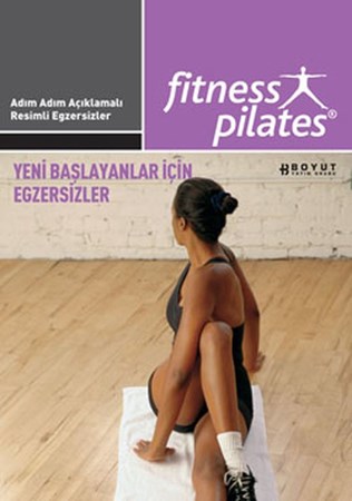 Fitness Pilates Yeni Başlayanlar İçin Egzersizler
