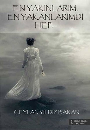 En Yakınlarım, En Yakanlarımdı Hep