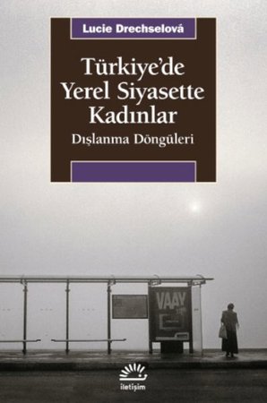 Türkiye’de Yerel Siyasette Kadınlar