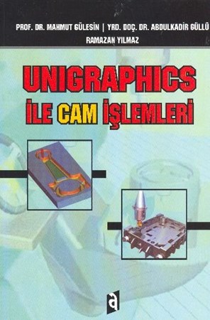 Unigraphics İle Cam İşlemleri
