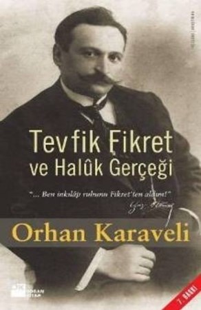 Tevfik Fikret Ve Haluk Gerçeği