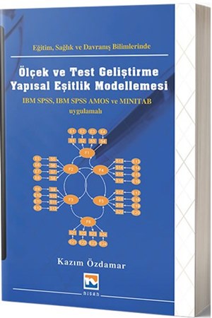 Eğitim Sağlık ve Davranış Bilimlerinde Ölçek ve Test Geliştirme Yapısal Eşitlik Modellemesi