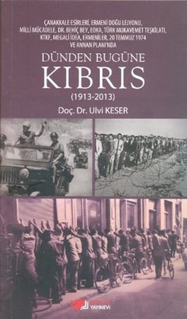 Dünden Bugüne Kıbrıs 1913 2013