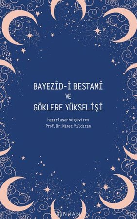 Bayezid-i Bestami ve Göklere Yükselişi