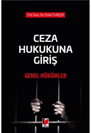 Ceza Hukukuna Giriş Genel Hükümler