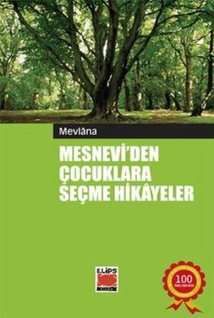Mesnevi'den Çocuklara Seçme Hikayeler