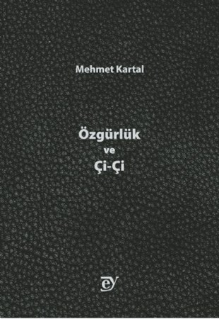 Özgürlük Ve Çi-Çi
