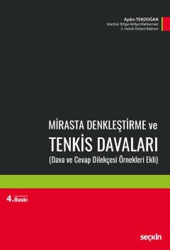 Mirasta Denkleştirme Ve Tenkis Davaları (Dava Ve Cevap Dilekçesi Örnekleri Ekli)