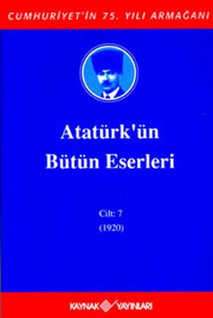 Atatürk'ün Bütün Eserleri Cilt 07 Ciltli