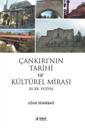 Çankırının Tarihi Ve Kültürel Mirası Xi Xx. Yüzyıl