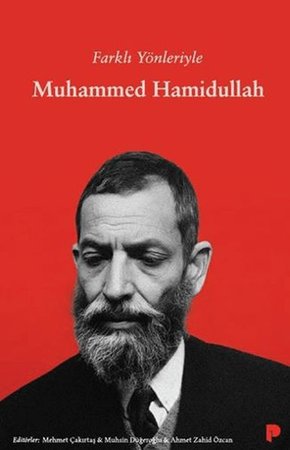 Farklı Yönleriyle Muhammed Hamidullah
