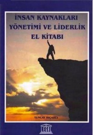 İnsan Kaynakları Yönetimi Ve Liderlik El Kitabı