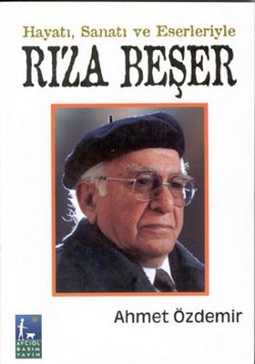 Hayatı, Sanatı Ve Eserleriyle Rıza Beşer