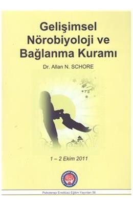 Gelişimsel Nörobiyoloji Ve Bağlanma Kuramı