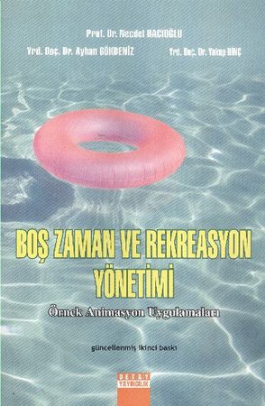 Boş Zaman Rekreasyon Yönetimi ve Örnek Animasyon Uygulamaları