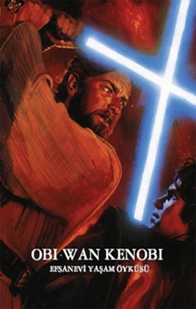 Obi Wan Kenobi Efsanevi Yaşam Öyküsü