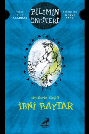 Bitkilerin Kaşifi - İbni Baytar