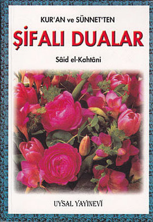 Kur'an ve Sünnet'ten Şifalı Dualar (Cep Boy)