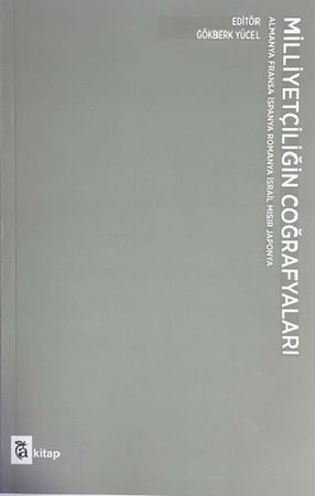 Milliyetçiliğin Coğrafyaları -Almanya Fransa İspanya Romanya İsrail Mısır Japonya