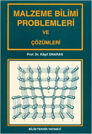 Malzeme Bilimi Problemleri Ve Çözümleri