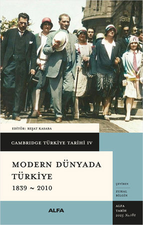 Modern Dünyada Türkiye 1839 - 2010 (Ciltli)