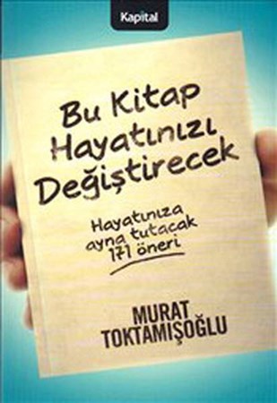 Bu Kitap Hayatınızı Değiştirecek Hayatınıza Ayna Tutacak 171 Öneri