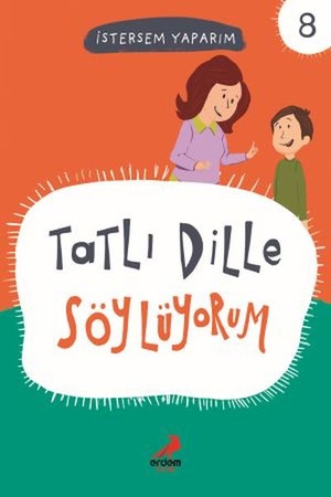 Tatlı Dille Söylüyorum - İstersem Yaparım Dizisi