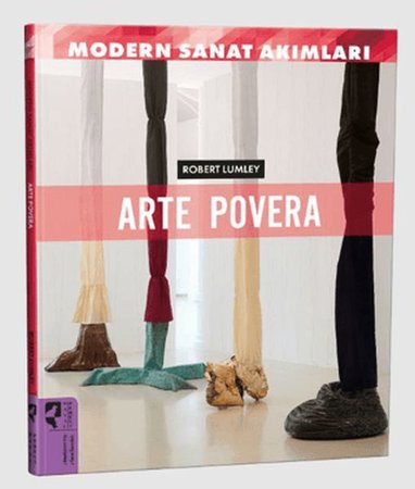 Modern Sanat Akımları: Arte Povera