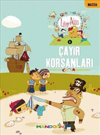 Lili'nin Adası 6 Çayır Korsanları