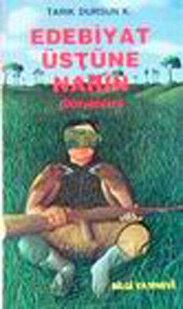 Edebiyat Üstüne Narin (Düzyazıları)