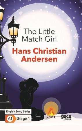 The Little Match Girl - İngilizce Hikayeler A1 Stage1