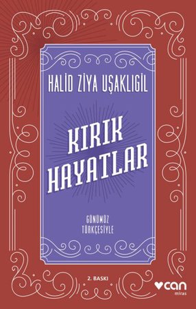 Kırık Hayatlar (Günümüz Türkçesiyle)