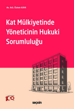 Kat Mülkiyetinde Yöneticinin Hukuki Sorumluluğu