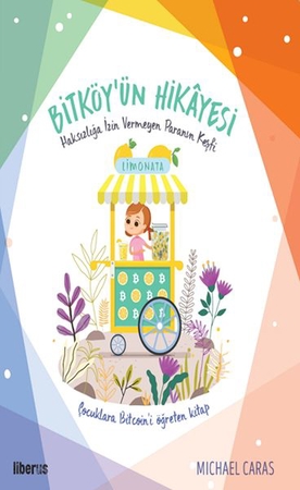 Bitköy’ün Hikayesi - Haksızlığa İzin Vermeyen Paranın Keşfi