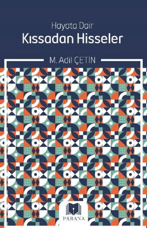 Hayata Dair Kıssadan Hisseler