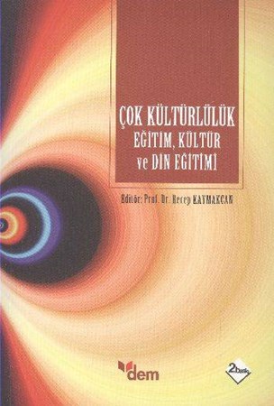 Çok Kültürlülük Eğitim Kültür Ve Din Eğitimi