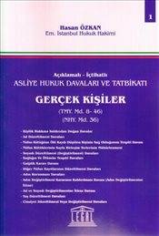 Asliye Hukuk Davaları Ve Tatbikatı Gerçek Kişiler Cilt 1